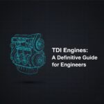 TDI Engines: A Definitive Guide for Engineers
